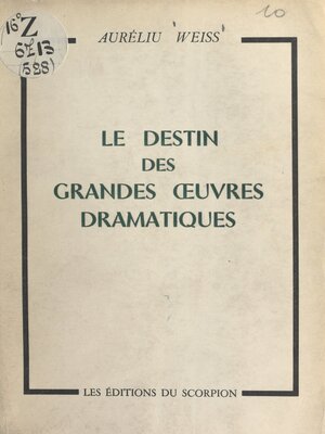 cover image of Le destin des grandes œuvres dramatiques
